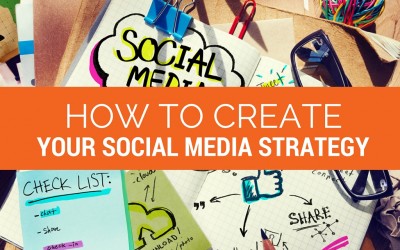 How to Create Your Social Media Strategy