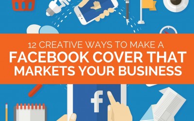 How to Make a Facebook Cover that Markets Your Business