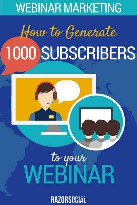 Webinar Marketing – How to Generate 1,000 Subscribers to your Webinar