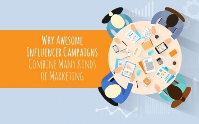 Why Awesome Influencer Campaigns Combine Many Kinds of Marketing