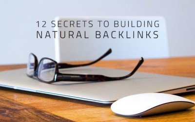 12 Secrets to Building Natural Backlinks