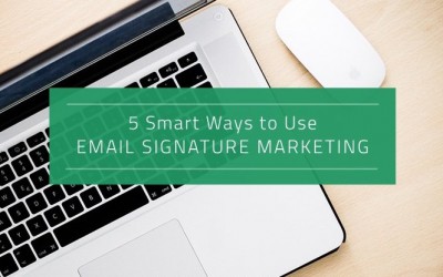 5 Smart Ways to Use Email Signature Marketing
