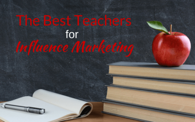The Best Teachers for Influence Marketing