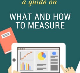 Social Media Analytics: A Guide on What and How to Measure