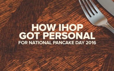 How IHOP Got Personal for National Pancake Day 2016