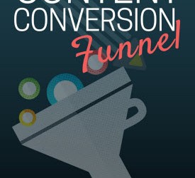 How to Build a Content Conversion Funnel