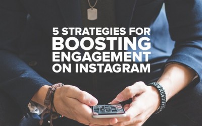 5 Strategies for Boosting Engagement on Instagram