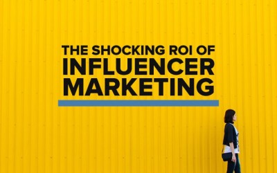 The Shocking ROI of Influencer Marketing