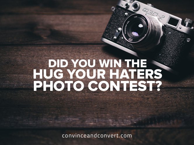 Did You Win the Hug Your Haters Photo Contest?