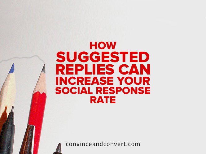 How Suggested Replies Can Increase Your Social Response Rate
