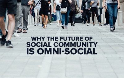 Why the Future of Social Community is Omni-Social
